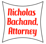 Nicholas Bachand, Attorney